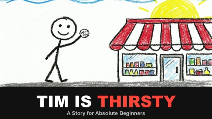Tim Is Thirsty — a class video